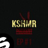 KSHMR Podcast Ep #1