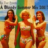A Bloody Summer Mix, 2011 !