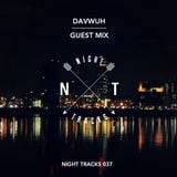 Night Tracks 037: Davwuh Guest Mix