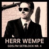 Herr Wempe - Setblock #04 (GDS.FM)