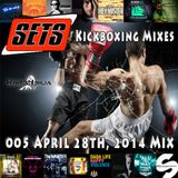 005 Sets April 28th, 2014 Mix