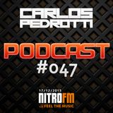 Carlos Pedrotti - Podcast #047