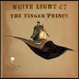 White Light 47 - The Finger Prince