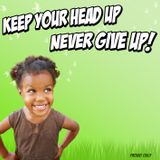 Irie Movement - Keep Your Head Up, Never Give Up!