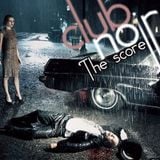 "The Score"/'Crime Scene' set @club noir
