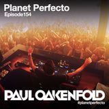 Planet Perfecto ft. Paul Oakenfold: Radio Show 154