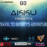 TRAVEL TO INFINITY'S ADVENTURE Episode #90