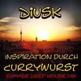 Diusk - Inspiration durch Currywurst -