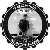 Benway aka Nphonix - Techno Machines Podcast #73 2016