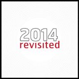 2014 ReVisited (The Best Of A Year In Music)