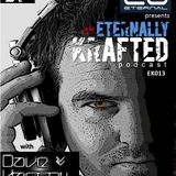 EK013 - Eternally Krafted Podcast with Dave Hassell