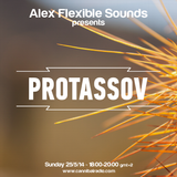 PROTASSOV (SWITCHSTANCE RECORDINGS) MIX FOR ''FLEXIBLE SOUNDS'' WEB RADIO SHOW 25/5/14