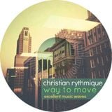 christian rythmique – way to move (excellent music waves podcast 005)