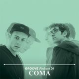 COMA's Groove Podcast 20