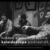 Hidden Element - Kaleidoscope Podcast 05 w/ Against, Detail & Stinger