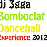 Bomboclat Dancehall Experience
