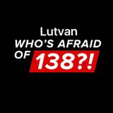 Lutvan In Who's Afraid Of 138