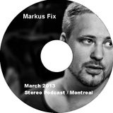 Markus Fix - March 2013 - Stereocast