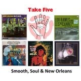 Mix # 5 - Smooth, Soul & New Orleans