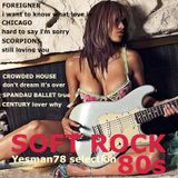 80s SOFT ROCK (Foreigner, Chicago, Scorpions, Crowded House, Spandau Ballet, Century)