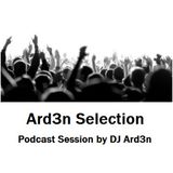 PS010 - Ard3n Selection - Podcast Session