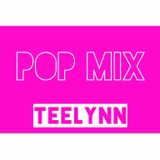 DJ TEELYNN - Pop Mix 2014.5.8
