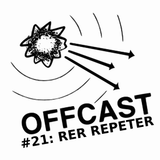 OFFCAST #21: Rer Repeter