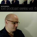MrScorpio's LOST PODCASTS vol. 5 - MrScorpio Mix Series