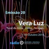 Emissão 20 - Vera Luz sobre Orientação Espiritual // Rádio Contrato Cósmico