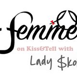 KISS & TELL with Lady Skollie Ep. 14 - FEMME - Teaching girls to be street smart