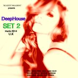 Marius Sabou @ Set 2 Deep House - March 2014 - UK