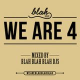 Blah Blah Blah DJs - WeAre4 Mix