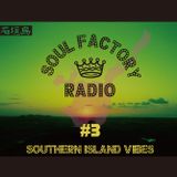 SOUL FACTORY RADIO #3