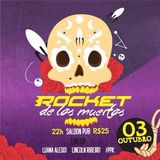 Rocket de Los Muertos 03/10 @ Saloon Pub / 23h