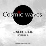 Cosmic Waves - Dark side - 3