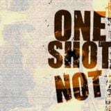 One shot not (2008)