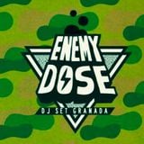 ENEMY DOSE 12-Julio-2013. (Drum & Bass)