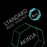 Standard Music Podcast 02 - AKINSA