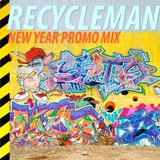RECYCLEMAN // NEW YEAR PROMO MIX
