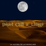 Desert Chill & Lounge (La Alcoba de las Musas Mix)