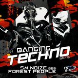 Banging Techno sets :: 008 >> SM Noize b2b with Forest People