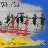 WhoEst Ending The Summer