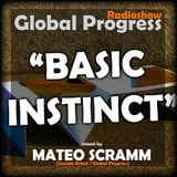 GLOBAL PROGRESS RADIOSHOW July 2013 - "Basic Instinct" mixed by Mateo Scramm