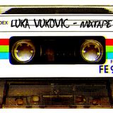Luka Vukovic - Mixtape 01
