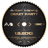 Dj Aviram Moreno - Crazy Party vol 1 (1.9.2013) להזמנת אירועים חייגו 052-4467114. 054-6626222