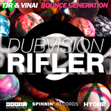 Rifler Generation - TJR, Vinai x Dubvision (HYOONE Mashup)