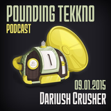 Dariush Crusher - Pounding Tekkno Podcast #01 (20.12.2014)