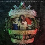 "REGGAE MISSION 2010" Mixtape by Dj Chiqui Dubs