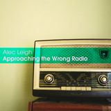 Approaching the Wrong Radio