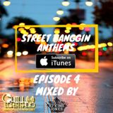 Street Banggin Anthems Episode 4 Mixed By Dj King Jones